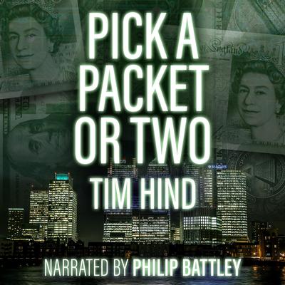 Pick a Packet or Two by Tim Hind audiobook