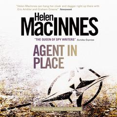 Agent in Place by Helen MacInnes audiobook