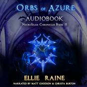 Orbs of Azure by  Ellie Raine audiobook
