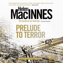Prelude to Terror by Helen MacInnes audiobook
