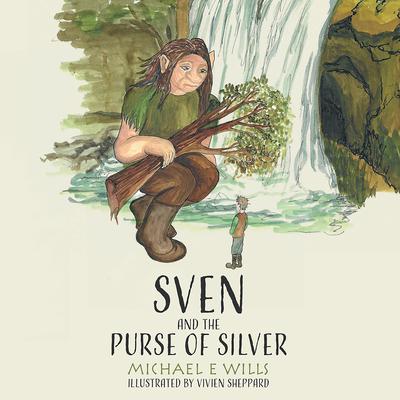 Sven and the Purse of Silver by Michael E Wills audiobook