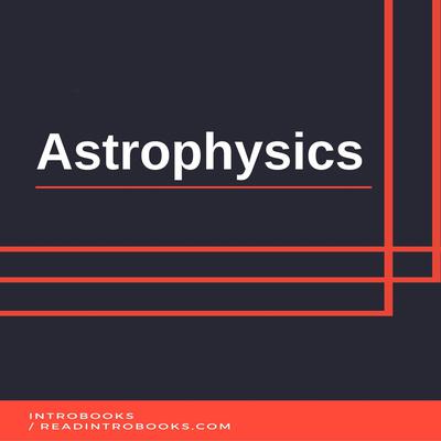 Astrophysics by Introbooks Team audiobook