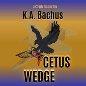Cetus Wedge by  K.A. Bachus audiobook