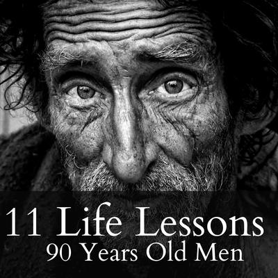 11 Life Lessons from 90 Year Old Men by Laman Lega audiobook