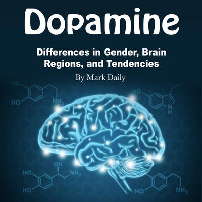 Dopamine by Mark Daily audiobook