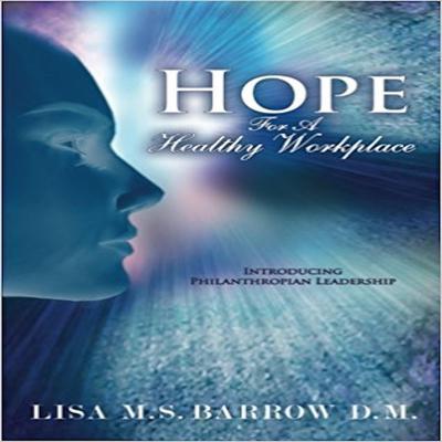 Hope for a Healthy Workplace by Lisa M. S. Barrow audiobook