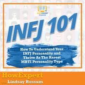 INFJ 101 by  Lindsay Rossum audiobook