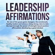 Leadership Affirmations by  Kristin Morin audiobook