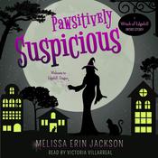 Pawsitively Suspicious by  Melissa Erin Jackson audiobook