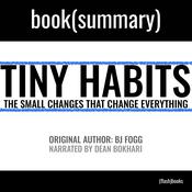 Tiny Habits by BJ Fogg - Book Summary by  FlashBooks audiobook