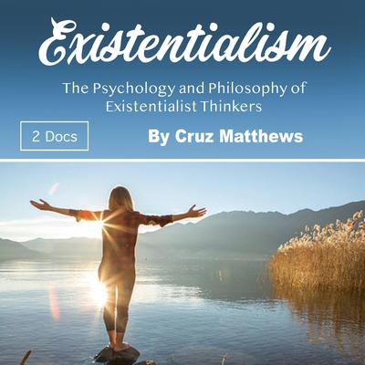 Existentialism by Cruz Matthews audiobook