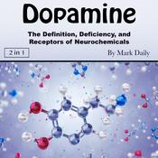 Dopamine by  Mark Daily audiobook