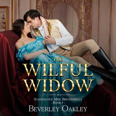 The Wilful Widow by Beverley Oakley audiobook