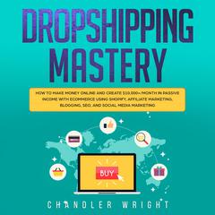 Dropshipping by Chandler Wright audiobook