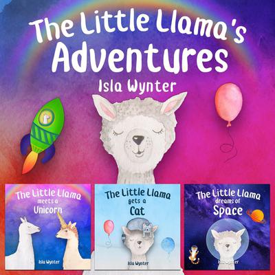 The Little Llama's Adventures by Isla Wynter audiobook