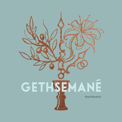 Gethsemané by David Maasbach audiobook