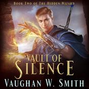 Vault of Silence by  Vaughan W. Smith audiobook