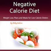 Negative Calorie Diet by  Shelbey Andersen audiobook