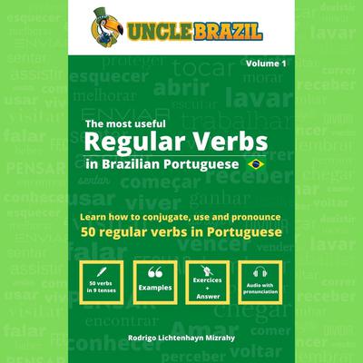 The most useful Regular Verbs in Brazilian Portuguese by Uncle Brazil audiobook