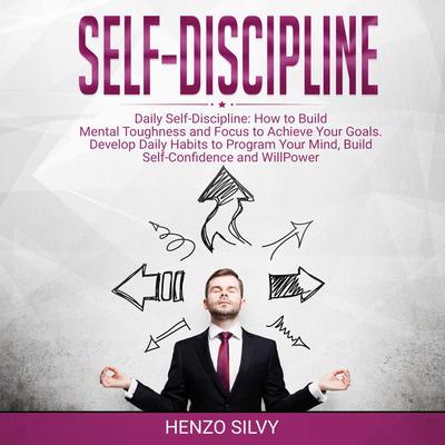 Self Discipline by Henzo Silvy audiobook