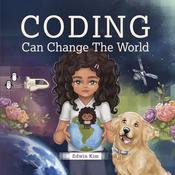 Coding Can Change The World by  Edwin Kim audiobook