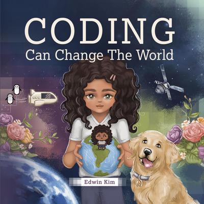 Coding Can Change The World by Edwin Kim audiobook