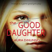 The Good Daughter by  Laura DiNunno audiobook