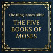 King James Version Holy Bible - The Five Books of Moses by  Uncredited audiobook