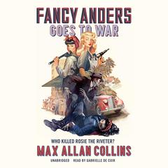 Fancy Anders Goes to War by Max Allan Collins audiobook