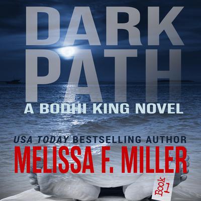 Dark Path by Melissa F. Miller audiobook