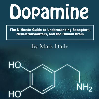 Dopamine by Mark Daily audiobook