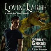 Lovin' Large by  Carolyn Gregg audiobook