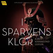 I Sparvens klor by  Karin Söderlund Leifler audiobook