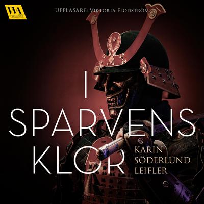 I Sparvens klor by Karin Söderlund Leifler audiobook