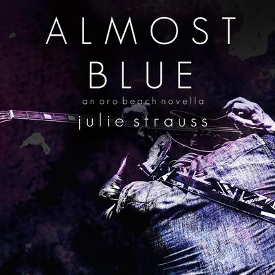 Almost Blue by Julie Strauss audiobook