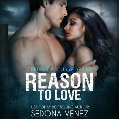 Reason to Love by Sedona Venez audiobook