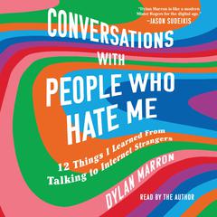Conversations with People Who Hate Me by Dylan Marron audiobook