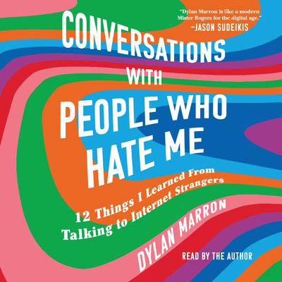 Conversations with People Who Hate Me by Dylan Marron audiobook