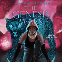 The Genesis Wars by Akemi Dawn Bowman audiobook
