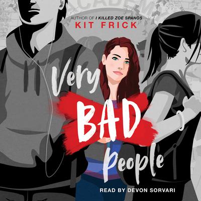 Very Bad People by Kit Frick audiobook