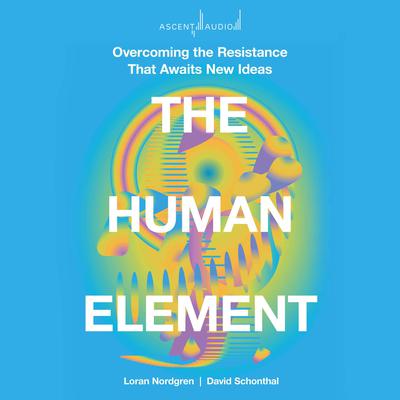 The Human Element by Loran Nordgren audiobook