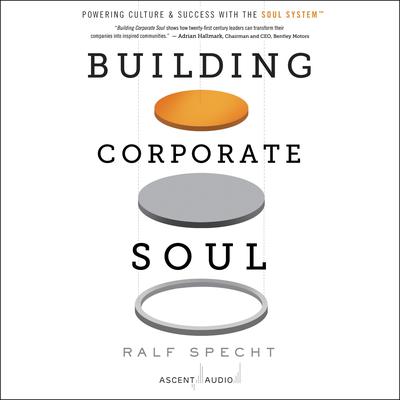 Building Corporate Soul by Ralf Specht audiobook