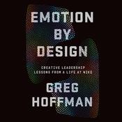 Emotion By Design by  Greg Hoffman audiobook