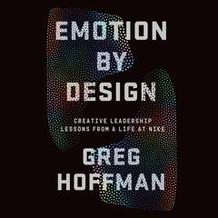 Emotion By Design by Greg Hoffman audiobook