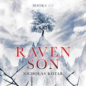 Raven Son: Books 1-3 by  Nicholas Kotar audiobook