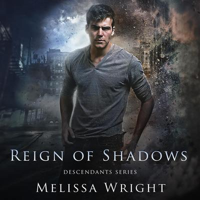 Reign of Shadows by Melissa Wright audiobook