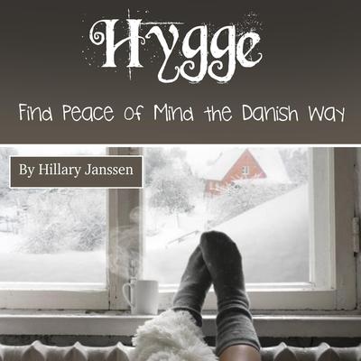 Hygge by Hillary Janssen audiobook