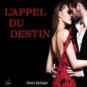 L'appel du destin by  Iman Eyitayo audiobook