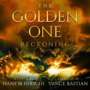 The Golden One–Reckoning by  Hans M Hirschi audiobook