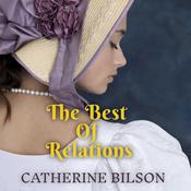 The Best of Relations by  Catherine Bilson audiobook